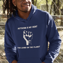 Load image into Gallery viewer, Activism Is My Rent Unisex Hoodie