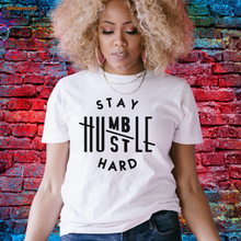 Load image into Gallery viewer, Stay Humble Hustle Hard Unisex Tee
