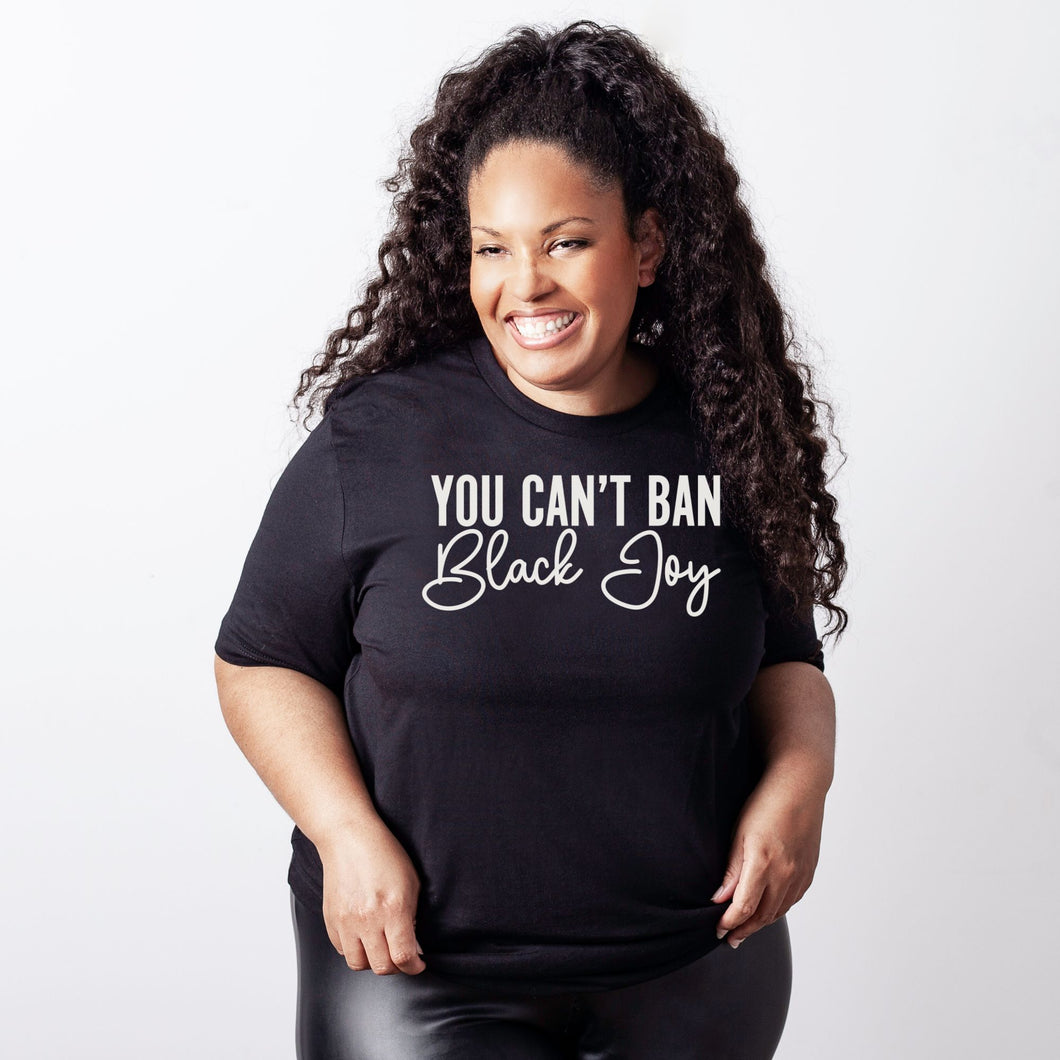 Can't Ban Black Joy Unisex Tee