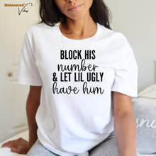 Load image into Gallery viewer, Block His Number Unisex Tee
