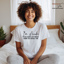 Load image into Gallery viewer, I&#39;m Awake Unisex Tee
