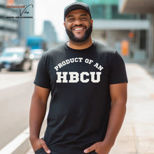 Load image into Gallery viewer, Product of an HBCU Unisex Tee
