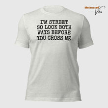 Load image into Gallery viewer, I&#39;m Street Unisex Tee
