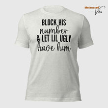 Load image into Gallery viewer, Block His Number Unisex Tee
