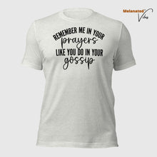 Load image into Gallery viewer, Remember Me Unisex Tee
