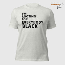 Load image into Gallery viewer, I&#39;m Rooting For Everybody Black Unisex Tee
