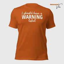 Load image into Gallery viewer, Warning Label Unisex Tee
