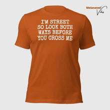 Load image into Gallery viewer, I&#39;m Street Unisex Tee
