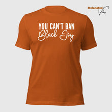 Load image into Gallery viewer, Can&#39;t Ban Black Joy Unisex Tee
