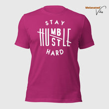 Load image into Gallery viewer, Stay Humble Hustle Hard Unisex Tee
