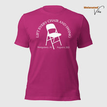 Load image into Gallery viewer, Lift Every Chair Unisex Tee
