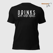 Load image into Gallery viewer, Drinks Well With Others Unisex Tee
