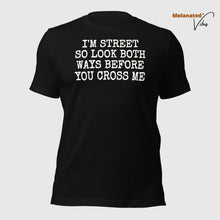 Load image into Gallery viewer, I&#39;m Street Unisex Tee
