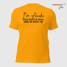 Load image into Gallery viewer, I&#39;m Awake Unisex Tee
