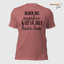 Load image into Gallery viewer, Block His Number Unisex Tee
