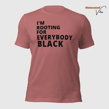 Load image into Gallery viewer, I&#39;m Rooting For Everybody Black Unisex Tee
