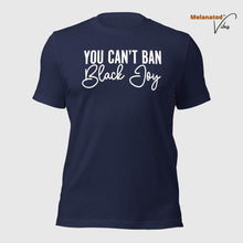 Load image into Gallery viewer, Can&#39;t Ban Black Joy Unisex Tee
