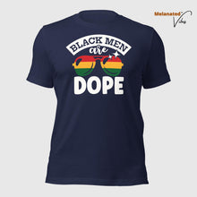 Load image into Gallery viewer, Black Men Are Dope Unisex Tee
