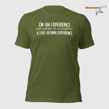 Load image into Gallery viewer, I&#39;m An Experience Unisex Tee
