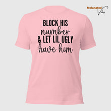 Load image into Gallery viewer, Block His Number Unisex Tee
