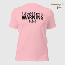 Load image into Gallery viewer, Warning Label Unisex Tee
