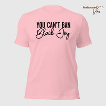 Load image into Gallery viewer, Can&#39;t Ban Black Joy Unisex Tee
