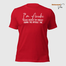 Load image into Gallery viewer, I&#39;m Awake Unisex Tee
