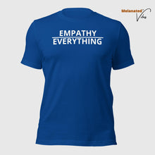 Load image into Gallery viewer, Empathy Over Everything Unisex Tee
