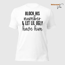 Load image into Gallery viewer, Block His Number Unisex Tee
