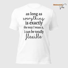 Load image into Gallery viewer, Totally Flexible Unisex Tee
