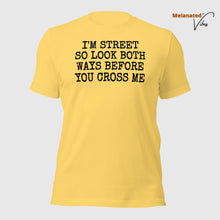 Load image into Gallery viewer, I&#39;m Street Unisex Tee
