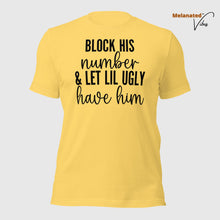 Load image into Gallery viewer, Block His Number Unisex Tee
