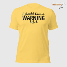 Load image into Gallery viewer, Warning Label Unisex Tee
