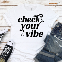 Load image into Gallery viewer, Check Your Vibe Unisex Tee
