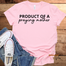 Load image into Gallery viewer, Product of a Praying Mother Unisex Tee
