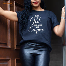 Load image into Gallery viewer, Just a Girl Building Her Empire Unisex Tee
