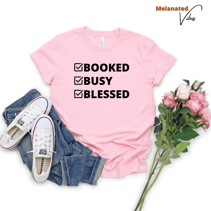 Booked, Busy, Blessed Unisex Tee - Melanated Vibes