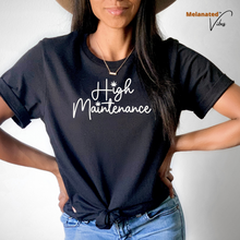 Load image into Gallery viewer, High Maintenance Unisex Tee
