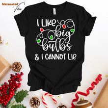 Load image into Gallery viewer, I like Big Bulbs Unisex Holiday Tee
