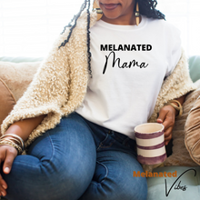 Load image into Gallery viewer, Melanated Mama Unisex Tee
