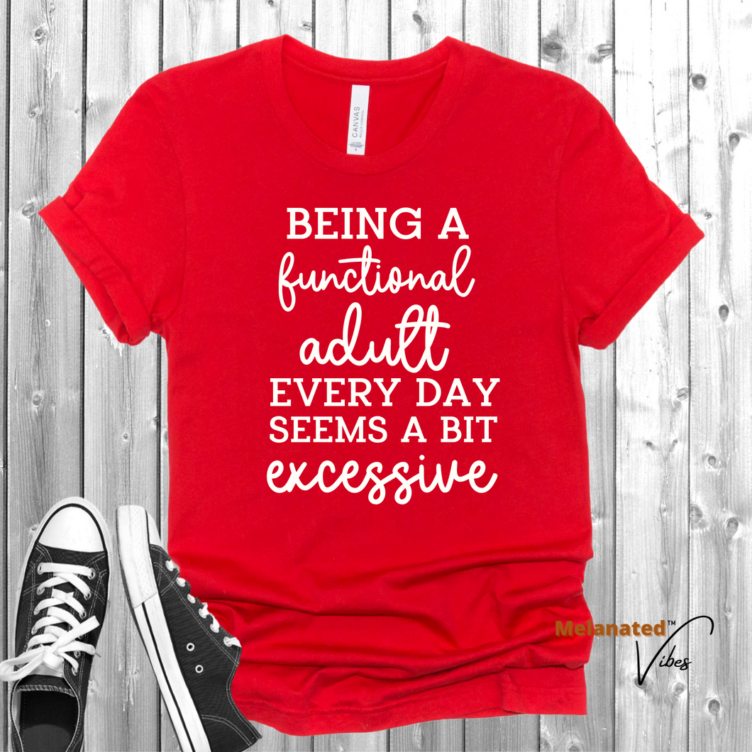 Being a Functional Adult Unisex Tee