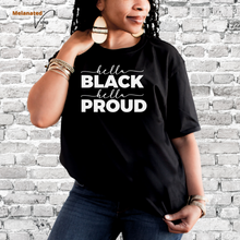 Load image into Gallery viewer, Hella Black Hella Proud Unisex Tee
