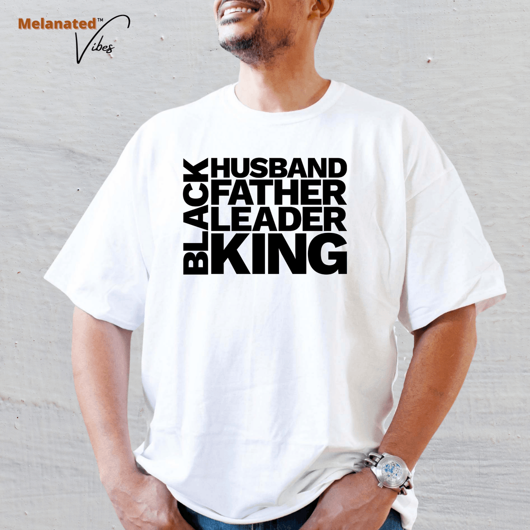 Black Husband, Father, Leader, King Unisex Tee - Melanated Vibes