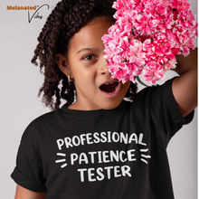 Load image into Gallery viewer, Professional Patience Tester Youth Tee
