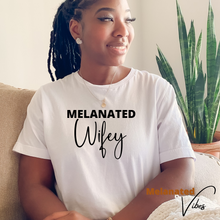 Load image into Gallery viewer, Melanated Wifey Unisex Tee
