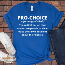 Load image into Gallery viewer, Pro-Choice Definition Unisex Tee
