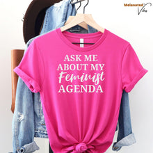 Load image into Gallery viewer, Feminist Agenda Unisex Tee - Melanated Vibes
