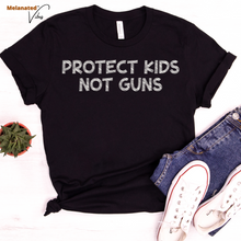 Load image into Gallery viewer, Protect Kids Not Guns Unisex Tee
