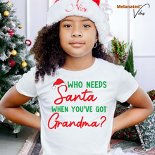 Load image into Gallery viewer, Who Needs Santa Youth Holiday Tee
