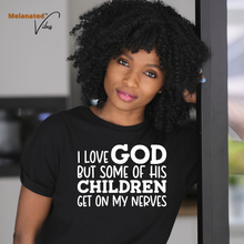 Load image into Gallery viewer, I Love God But Unisex Tee
